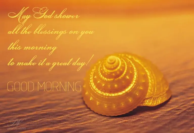 Good Morning – May god shower all the blessings