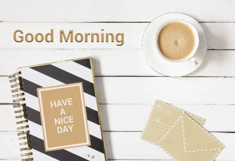 Good Morning – Wishing you a wonderful day