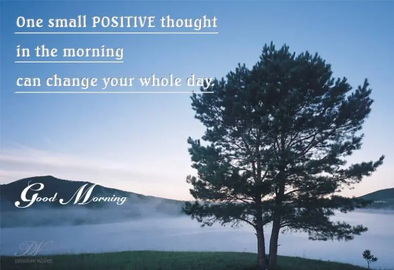 Good Morning – Inculcate positivity