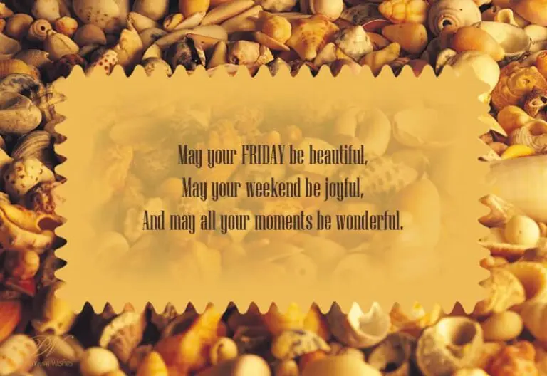 Happy Friday – May your Friday be beautiful.