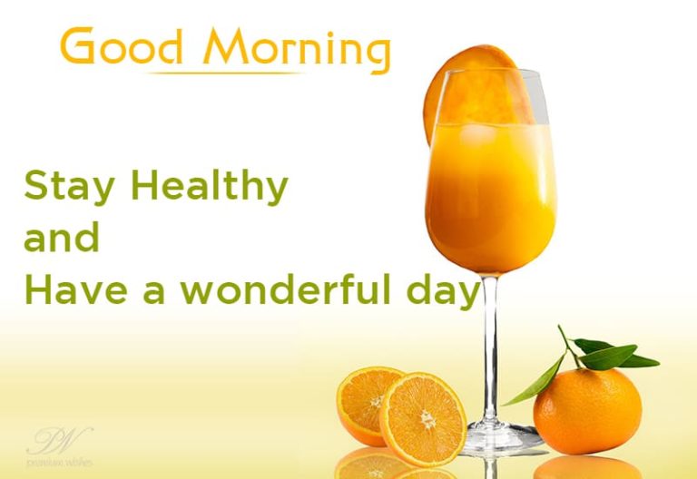 Good Morning – Stay Healthy Good Morning – Stay Healthy