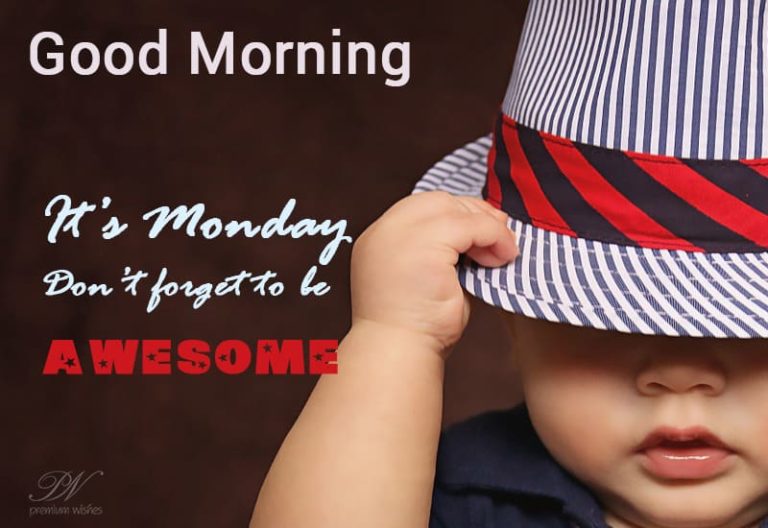 Monday Wish – Don’t forget to be awesome Monday Wish – Don’t forget to be awesome