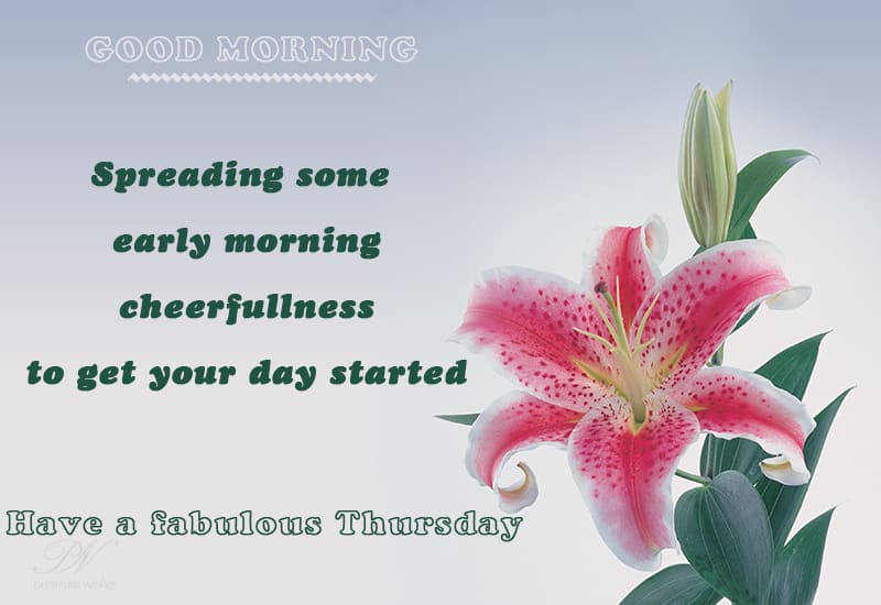 Happy Thursday Morning: Greetings and Blessings Good Morning, Happy Thursday!