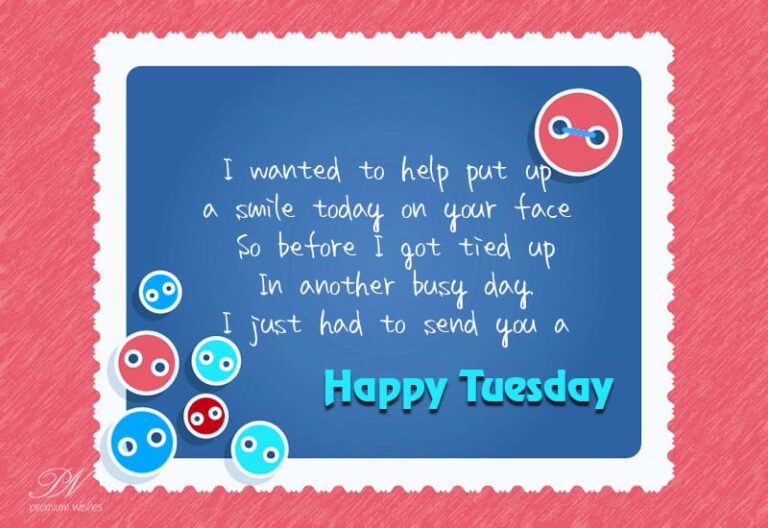 Happy Tuesday – Smile on your face