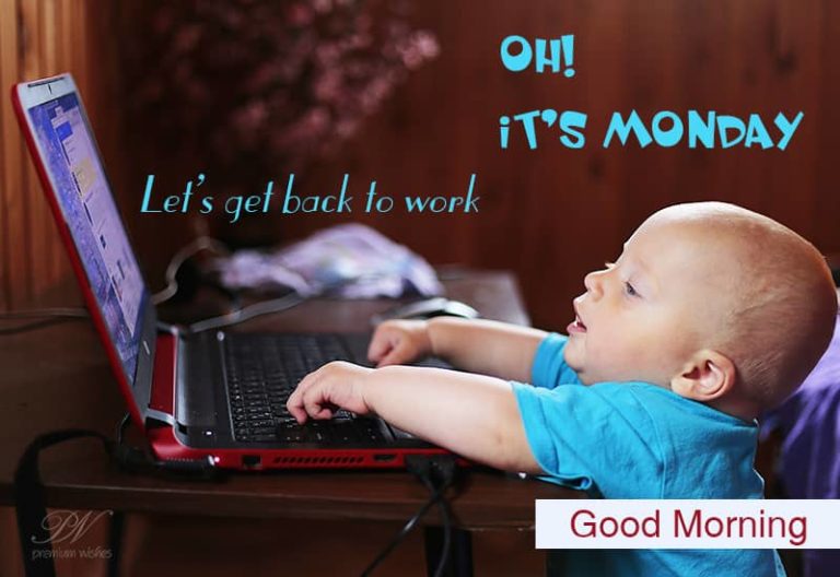 Oh! It’s Monday Again