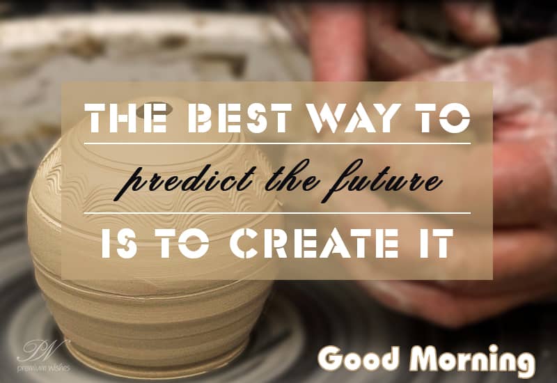 Good Morning Motivational and Inspirational Quotes