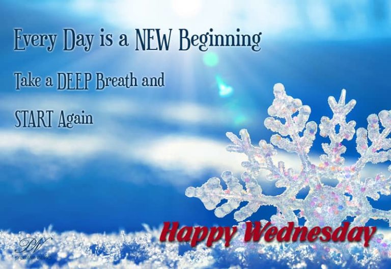 Happy Wednesday – A New Day Awaits You With All Possibilities