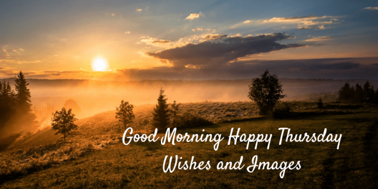 Good Morning Happy Thursday Wishes and Images