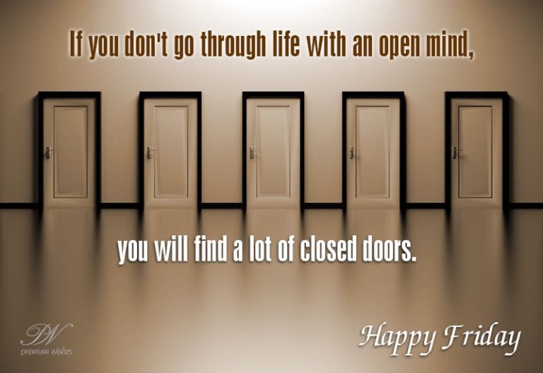 Good Morning – Go Through Life With An Open Mind Good Morning – Go Through Life With An Open Mind