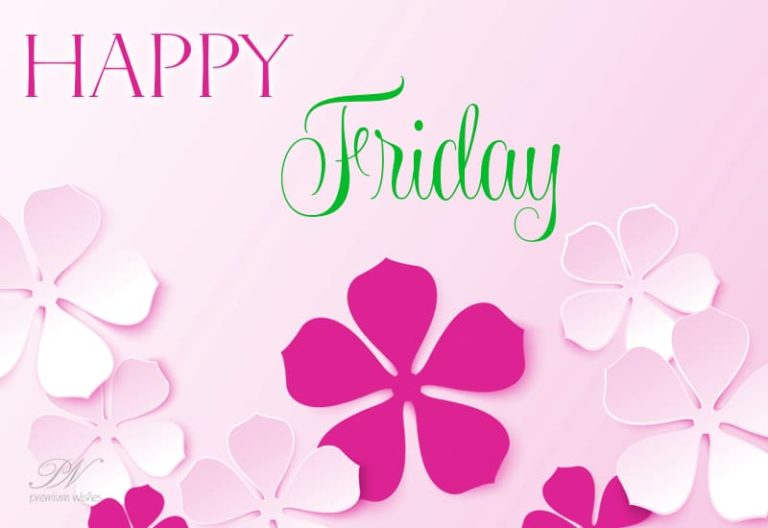 Happy Friday Morning Happy Friday Morning