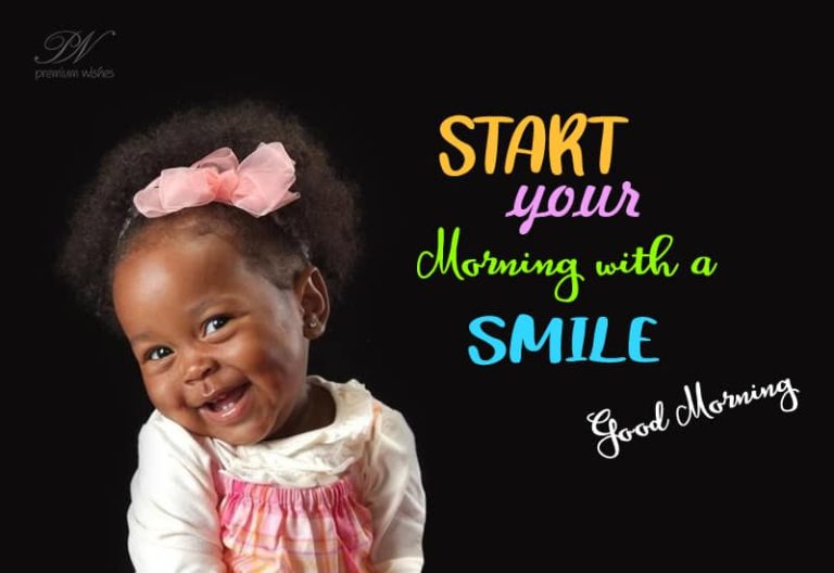 Start you morning with a smile Start you morning with a smile