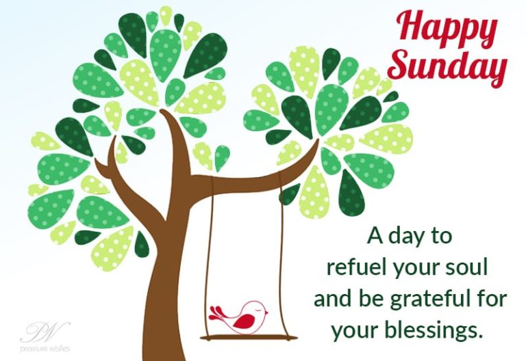 Happy Sunday – A day to refuel your soul