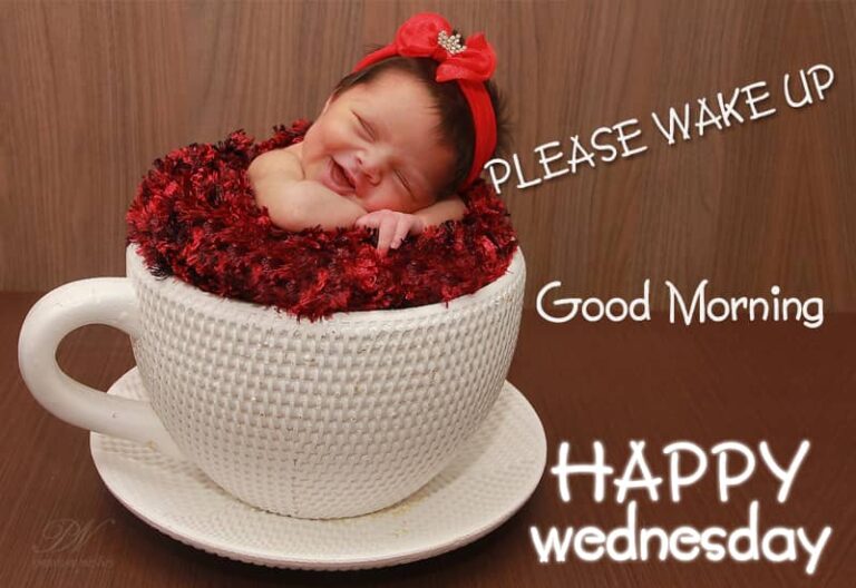 Wake up – Happy Wednesday
