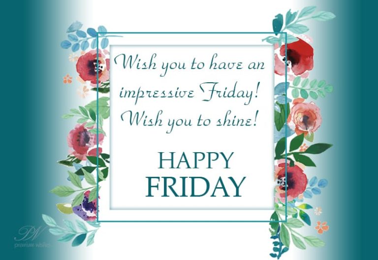 Wish you shine this Friday – Good Morning