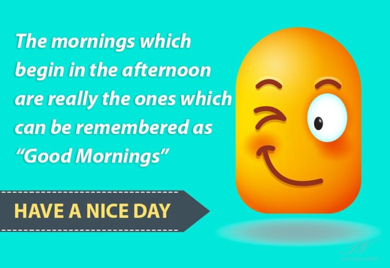 Mornings beginning in the afternoon are the real ones