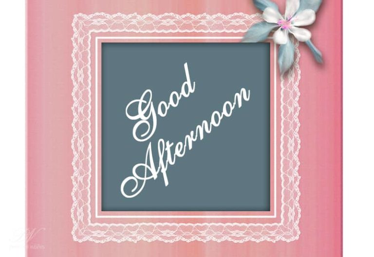 Good Afternoon Wishes