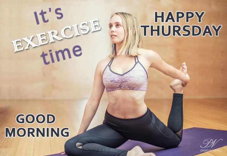 It is exercising time – Happy Thursday