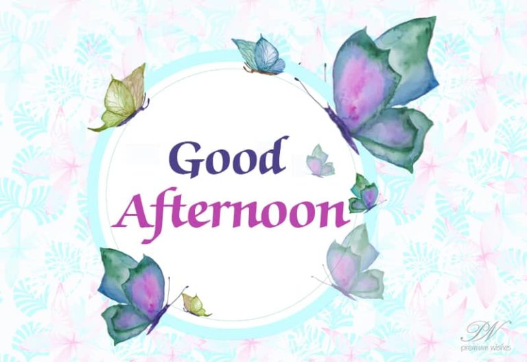 Good Afternoon Wishes