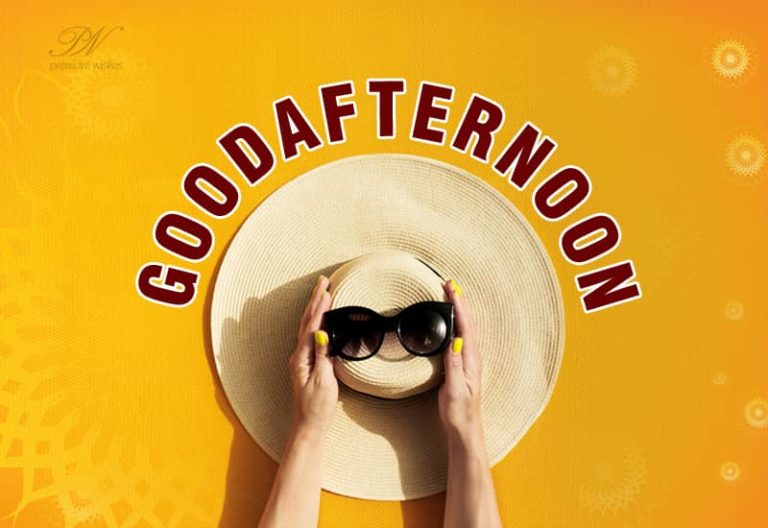Good Afternoon Wishes