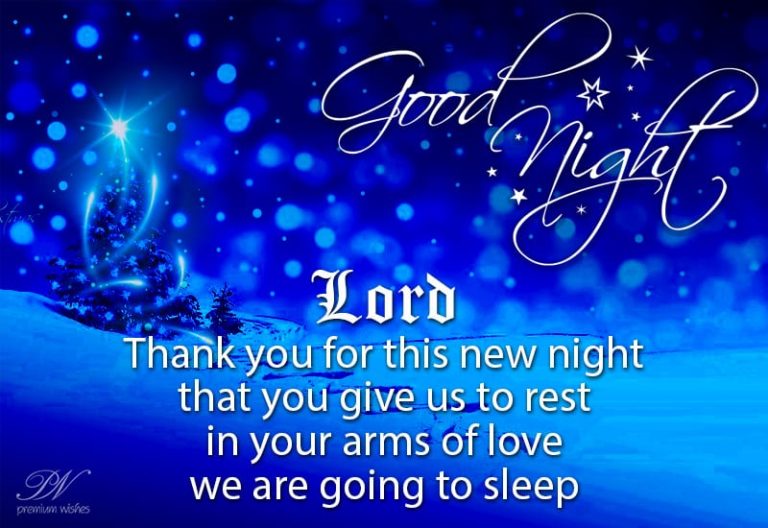 Good Night – Thank You Lord For This New Night