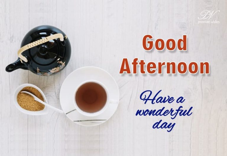 Good Afternoon Wishes