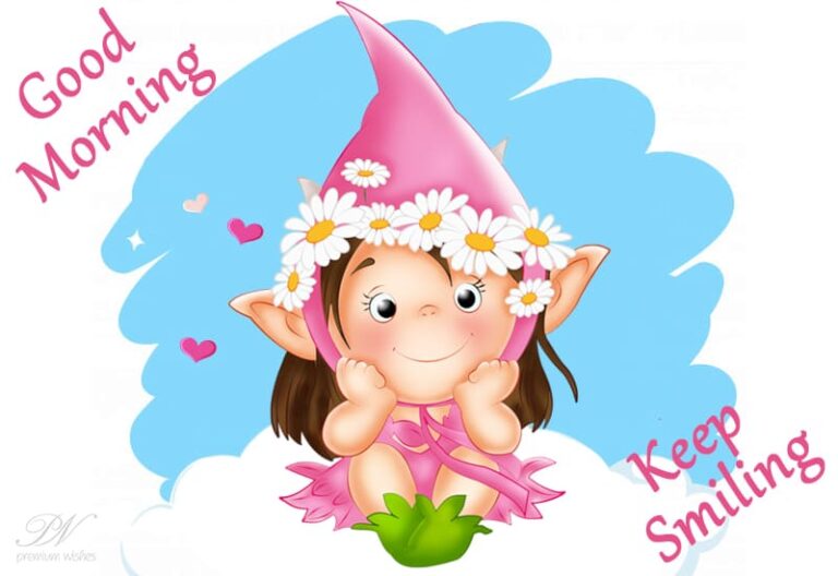 Good Morning – Keep Smiling Good Morning – Keep Smiling