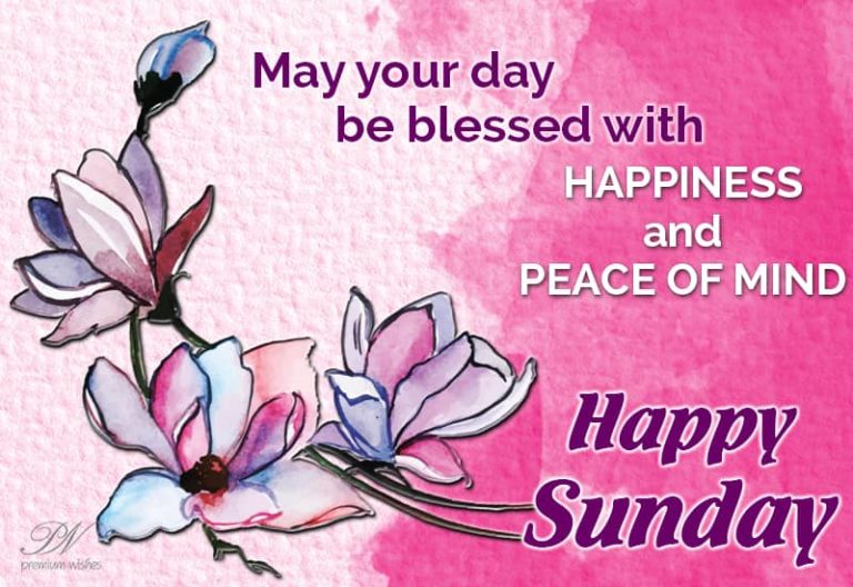 May your day be blessed-Happy Sunday
