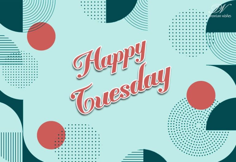 Have a wonderful and fruitful Tuesday