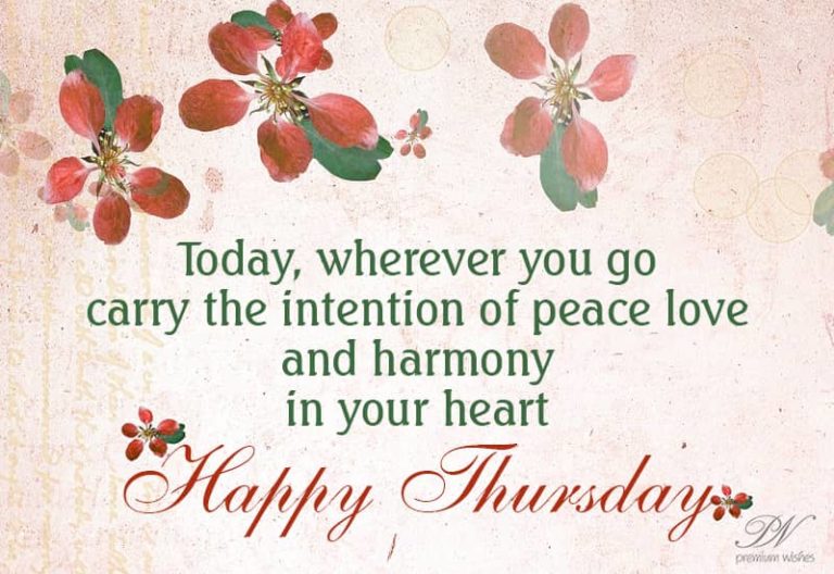 Happy Thursday – Wherever you go spread love