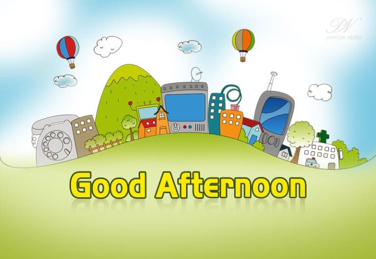 Good Afternoon Wishes