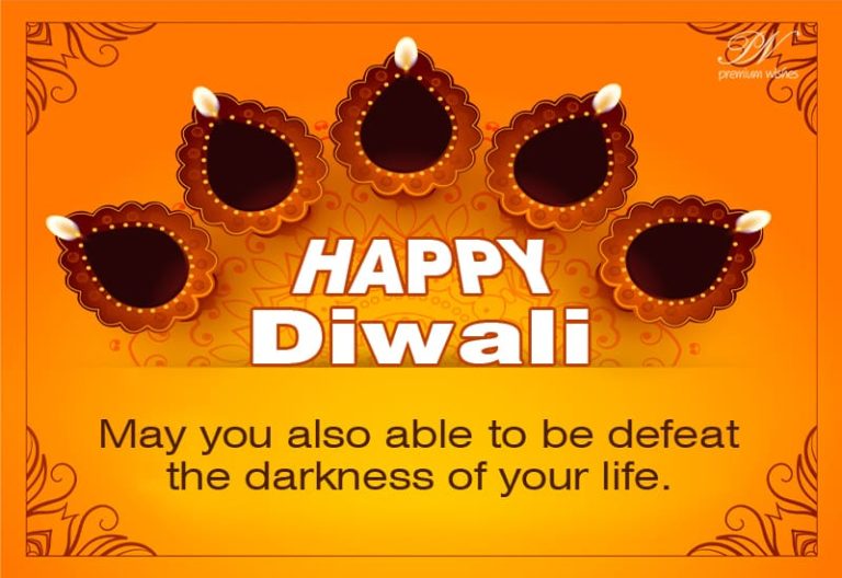 Happy Diwali – Defeat The Darkness Of Your Life