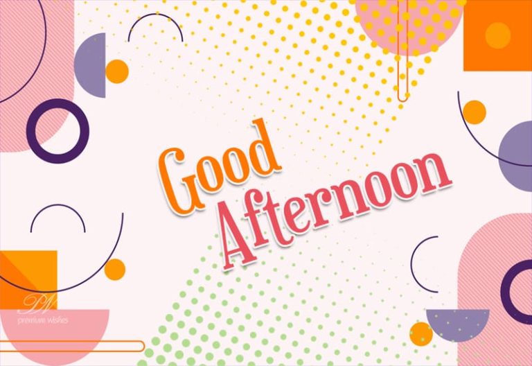 Good Afternoon Wishes