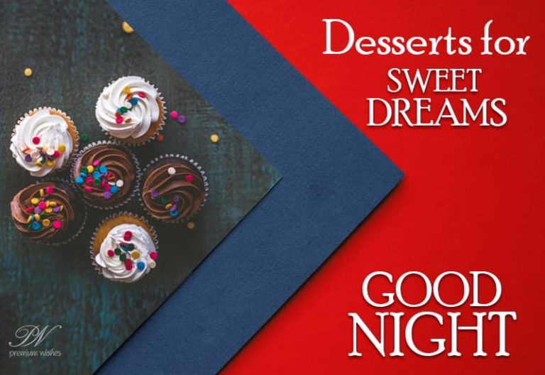 Good Night – Desserts For Sweet Dreams