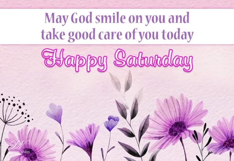 Happy Saturday – May God Smile On You Today