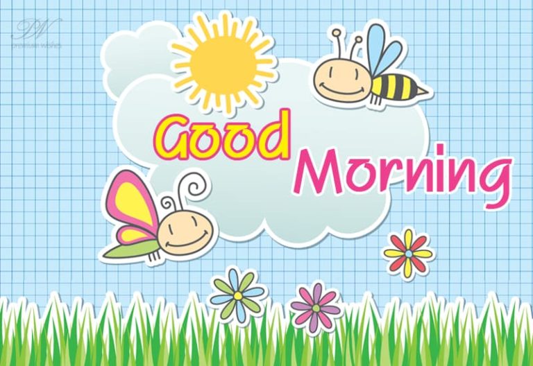 Good Morning – Wish Your Friends and Family