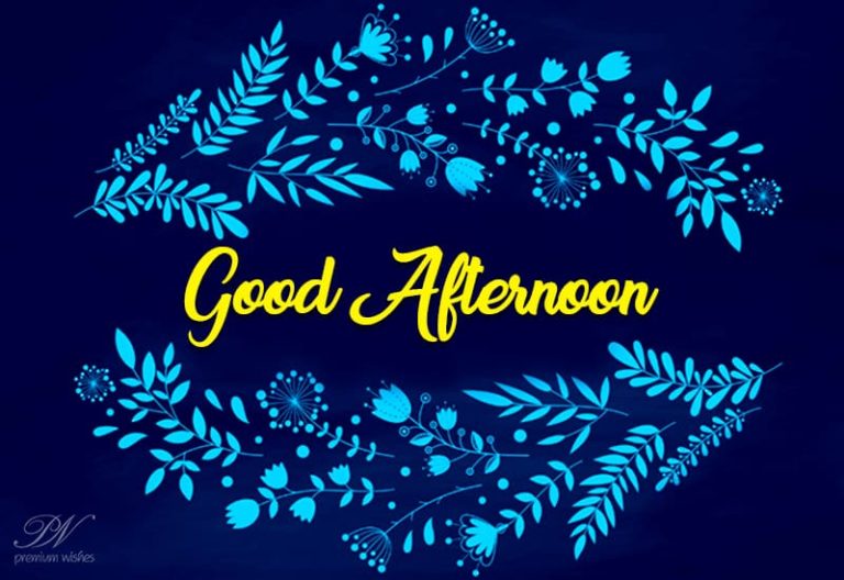 Good Afternoon Wishes
