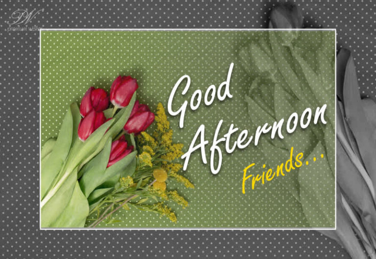 Good Afternoon Wishes