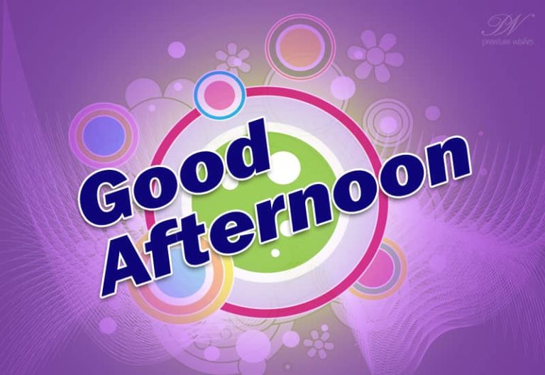 Good Afternoon Wishes