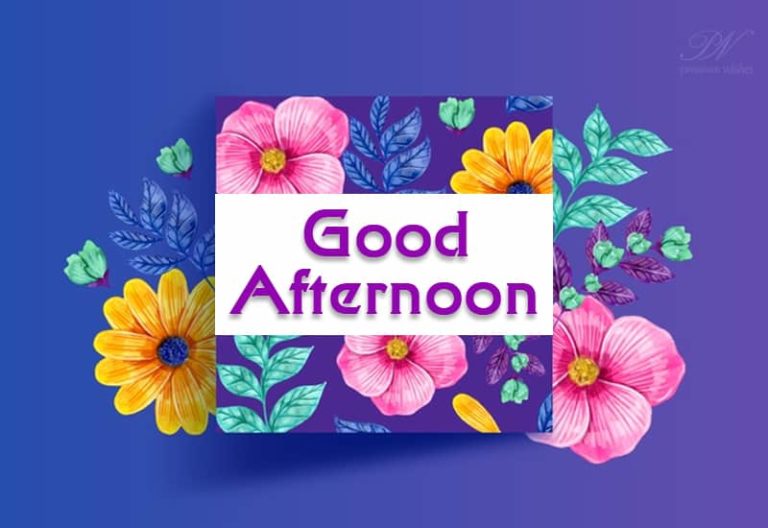 Good Afternoon Wishes
