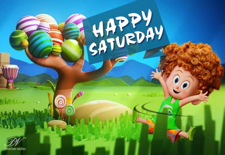 Happy Saturday – Enjoy Your Weekend and The Sun