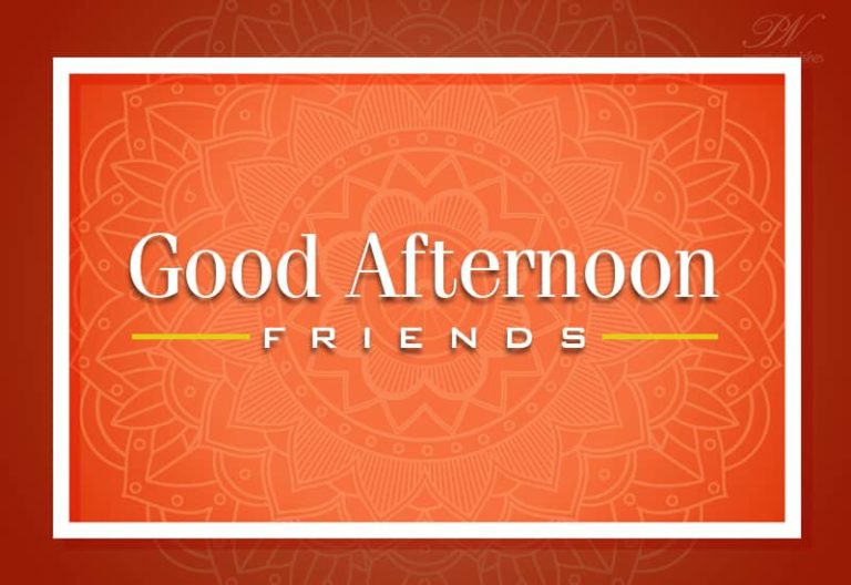 Good Afternoon Wishes