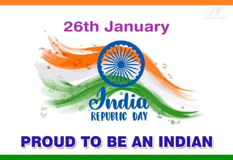 Proud To Be Indian – Happy Republic Day 2021