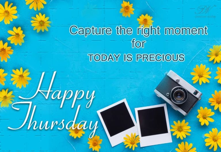Happy Thursday – Capture The Right Moment
