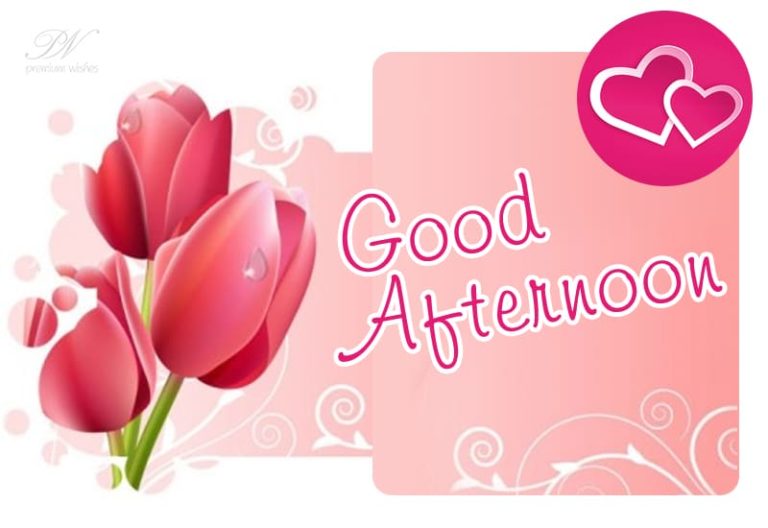 Good Afternoon Wishes