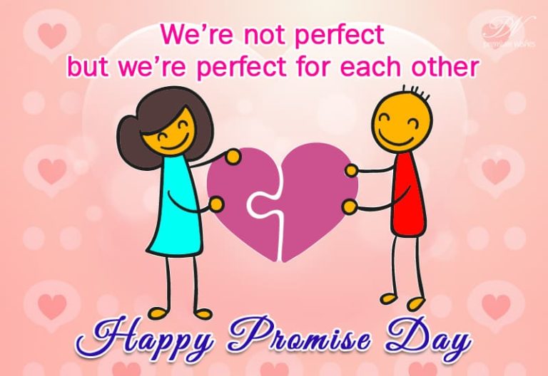 Happy Promise Day – We are perfect for each other