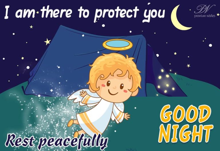 Good Night – I am here to protect you