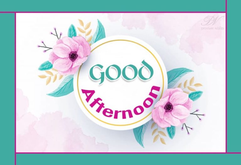 Good Afternoon Wishes
