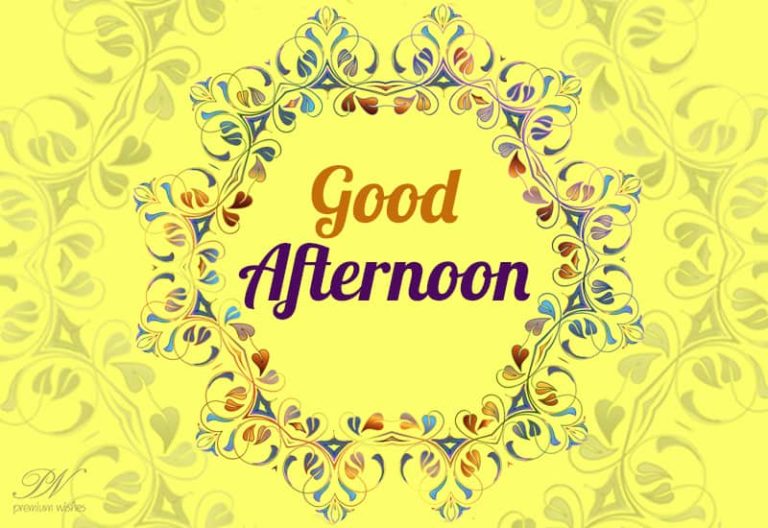 Good Afternoon Wishes