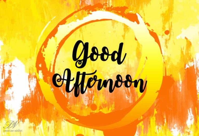Good Afternoon Wishes