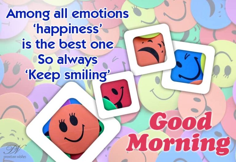 Good Morning – Always Keep Smiling